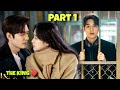 PART 1 Handsome King Falls For Cute Girl The King Eternal Monarch Korean Drama Explained In Hindi