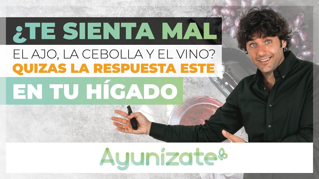 Watch ¿Te sienta mal el ajo, la cebolla y el vino Quizás la respuesta esté en tu hígado Now ¿Te sienta mal el ajo, la cebolla y el vino Quizás la respuesta esté en tu hígado