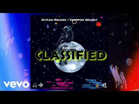 Bammaz - Classified (Official Audio)