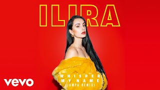 ILIRA - Whisper My Name (Jumpa Remix) (Official Audio)