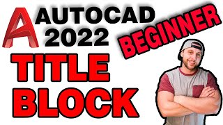 AutoCAD 2020/21/22 - 2D BEGINNER - CREATE A TITLE BLOCK!