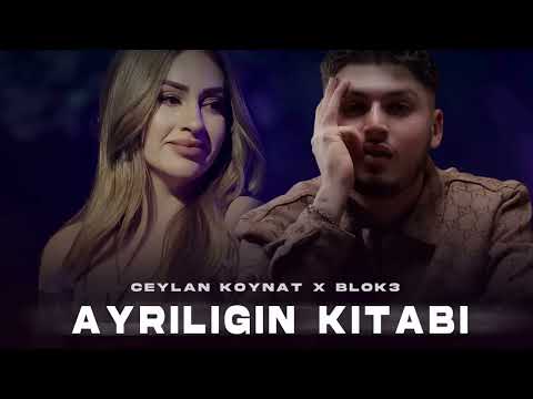 Ceylan Koynat X Blok3 - Ayrılığın Kitabı (Prod.By EKO)