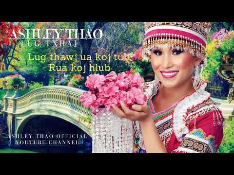 Ashley Thao -  Lug Thawj Ua Koj Tub, Rua Koj Hlub - Lug Txaj nkauj nraug tsis sib tau -
