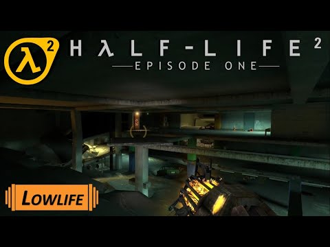 Half-Life 2: Episode One - Chapter 3: Lowlife (Walkthrough)