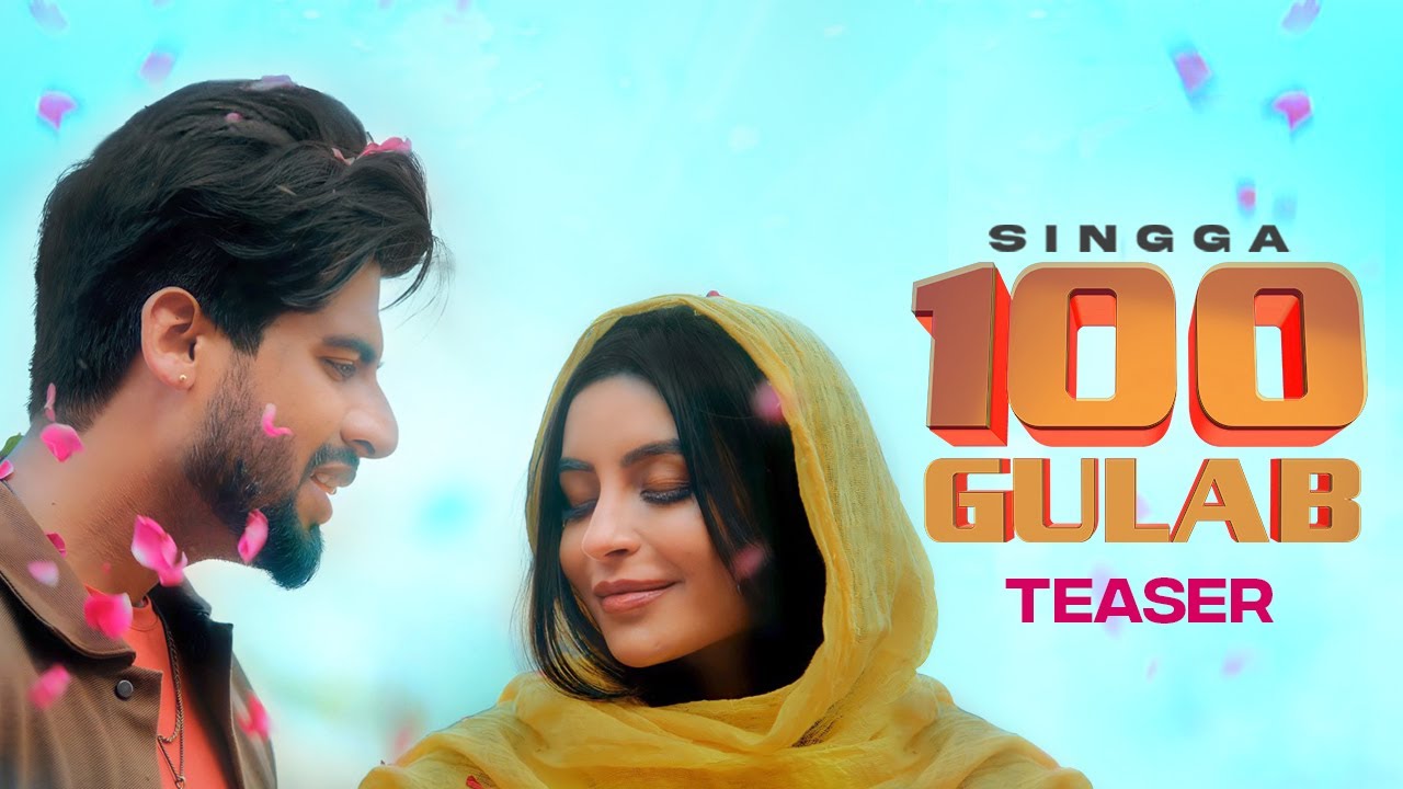 100 GULAB LYRICS – SINGGA