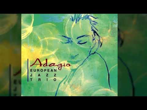 European Jazz Trio - Ouverture Nr 3 BWV 1068 Bach