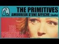 THE PRIMITIVES - Amoureux D'une Affiche [Audio]