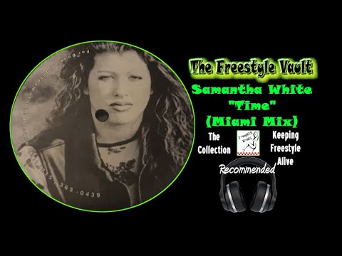 Samantha White “Time” (Miami Mix) Latin Freestyle Music 1995