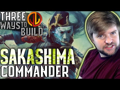 Sakashima of a Thousand Faces | EDH Three Ways [Commander Strategies for Every Player]