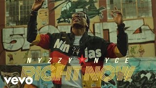Nyzzy Nyce - Right Now (Explicit)