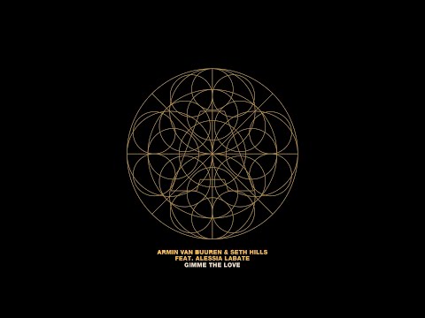 Armin van Buuren & Seth Hills feat. Alessia Labate - Gimme The Love [Visualizer]
