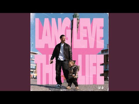 Video thumbnail for Lang Leve The Life