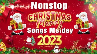 Merry Christmas 2023 🎄 Best Christmas Songs Of All Time 🎅🏼 Nonstop Christmas Songs Medley 2023