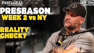 Big Ben talks preseason reality check, The good and the bad from week 2 vs the Jets Ep 136