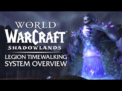 Legion Timewalking - Complete System Overview [Patch 9.1.5] | Shadowlands