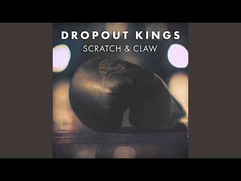 Dropout Kings Scratch & Claw song