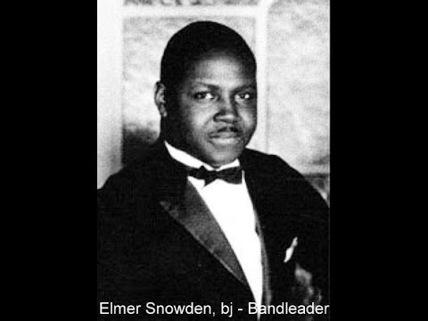Elmer Snowden:  A Leading Overlooked Figure Of 1920s  Jazz In New York.