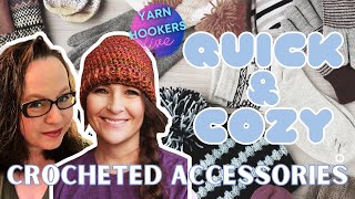 Quick & Cozy Crocheted Accessories | Join The Yarn Hookers Live!