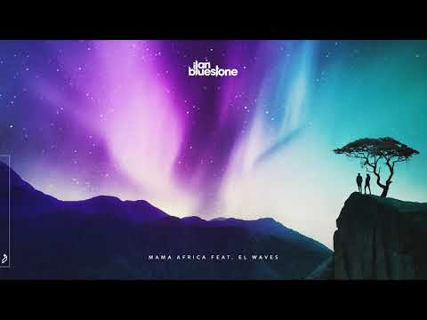 ilan Bluestone feat. EL Waves - Mama Africa (Extended Mix)
