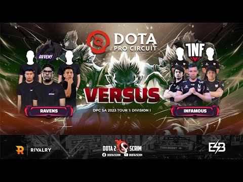 Ravens vs Infamous - DPC SA 2023 Tour 1: Division I - Game Highlights - BO3