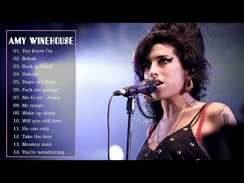 Amy Winehouse Greatest Hits Full Album Live - Best Of Amy Winehouse