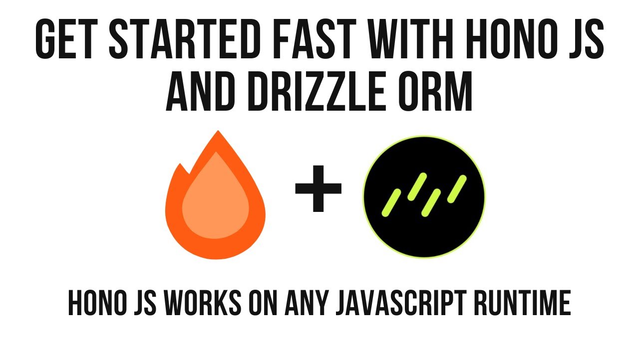 Get Started Fast with Hono JS and Drizzle ORM