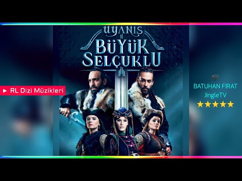 Uyanış Büyük Selçuklu - Devletim | Dizi Müziği