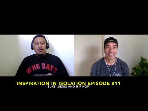 Inspiration in Isolation Episode #11 | Buks 'Jesus and Hip Hop'