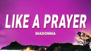 Madonna - Like A Prayer (Lyrics)