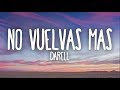 Darell No Vuelvas Más Letra von Latin Darell No Vuelvas Más Letra von Latin