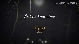 Download lagu eaJ - 50 proof lyrics mp3
