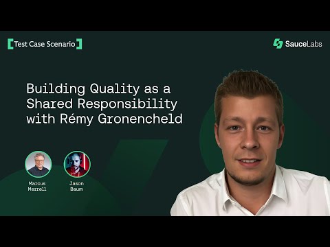 Building Quality as a Shared Responsibility with Rémy Gronencheld