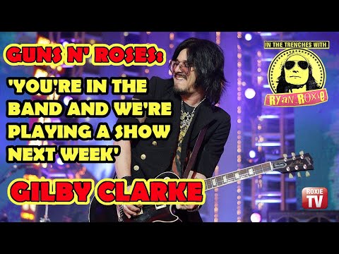 'You're in the band, we're playing a show next week' Gilby Clarke about Guns N'Roses
