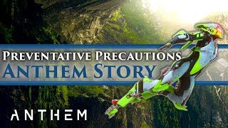 Anthem - Story Mission Gameplay &amp; Lore &quot;Preventative Precautions&quot; (SPOILERS)