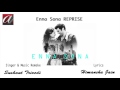 Enna Sona Reprise Latest Bollywood Songs Sushant Trivedi Himanshu Jain