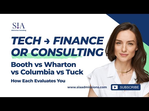 Tech to Finance or Consulting MBA: How Booth, Wharton, Columbia & Tuck Evaluate You