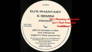 DJ's Phantasy & Gemini - Isn't that Powerful.wmv
