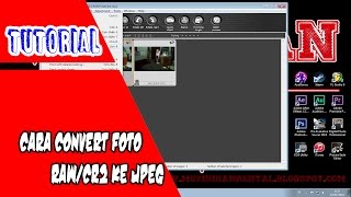 TUTORIAL : Cara convert foto dari RAW atau CR2 ke JPEG tanpa mengubah kualitas foto
