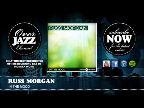 Russ Morgan - In the Mood (1937)