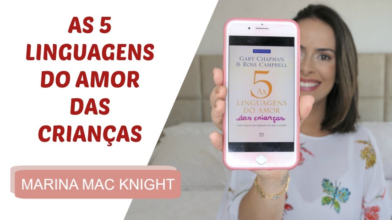 Falando sobre o livro AS 5 LINGUAGENS DO AMOR DAS CRIANÇAS | Mães Atuais