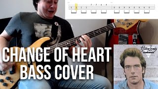 Huey Lewis &amp; The News - Change Of Heart - Bass Cover (Playalong with TABS)