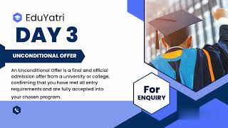 Day 3: Unconditional Offer Explained | Study Abroad Process | EduYatri Global