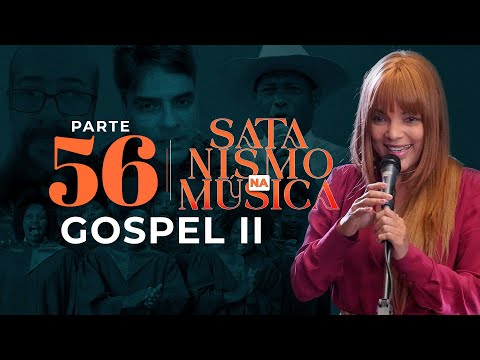 GOSPEL II (Flordelis) - O Problema está na religião? - Parte 56 - Satanismo na Música