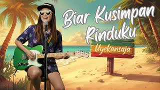 Download lagu Biar Kusimpan Rinduku - Novia Kolopaking | Uyekansaja Reggae Cover mp3