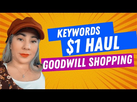 More Keywords for Listings - $1 Day at Goodwill - Thrift Store Shopping #icansellanything