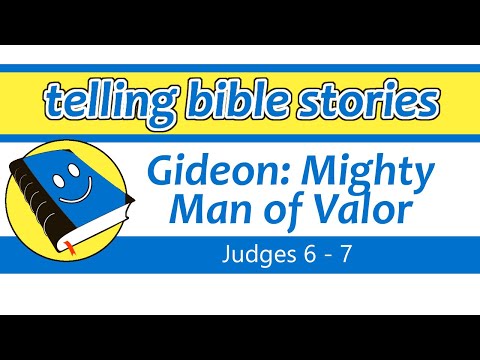 Gideon: Mighty Man of Valor