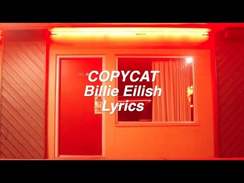 COPYCAT || Billie Eilish Lyrics