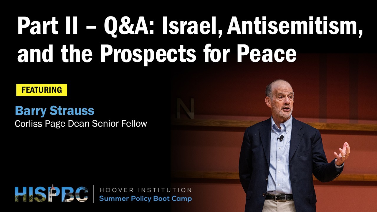 Israel, Antisemitism, and the Prospects for Peace | Barry Strauss