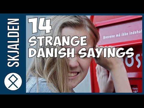 14 Strange Danish Expressions Explained