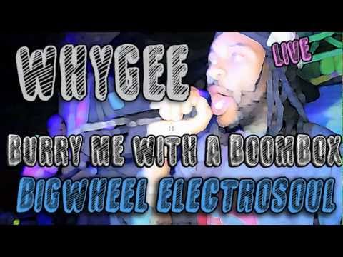 BigWheel ElectroSoul w Whygee Death by Radio 2012